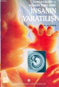 Kur'an-ı Kerim ve Modern Tıbba Göre İnsanın Yaratılışı