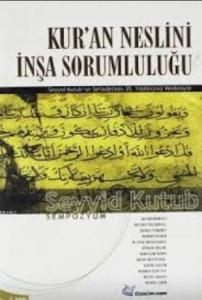 Kur'an Neslini İnşa Sorumluluğu