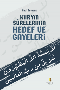 Kuran Surelerinin Hedef ve Gayeleri