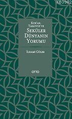 Kur'an, Tasavvuf ve Seküler Dünyanın Yorumu