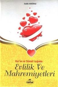 Kur'an ve Sünnet Işığında Evlilik ve Mahremiyetleri