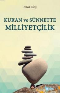 Kur'an Ve Sünnette Milliyetçilik