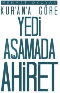 Kur'an'a Göre Yedi Aşamada Ahiret