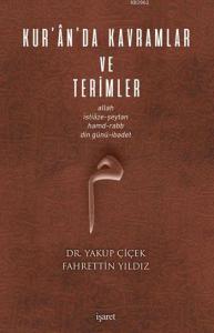 Kur'ân'da Kavramlar ve Terimler; Allah, İstiâze-Şeytan, Hamd-Rabb, Din Günü-İbadet