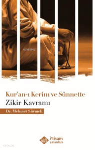 Kuranı Kerim ve Sünnette Zikir Kavramı