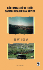 Kürt Meselesi ve Terör Sarmalında Yıkılan Köyler