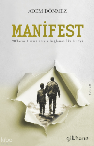 Manifest ;90'ların Hatıralarıyla Bağlanan İki Dünya