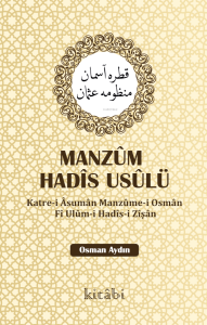 Manzum Hadis Usulü;Katre-i Asuman Manzume-i Osman Fi Ulum-i Hadis-i Zişan