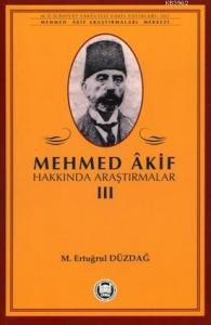 Mehmed Akif Hakkında Araştırmalar - III