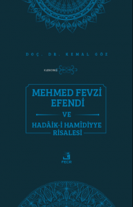 Mehmed Fevzi Efendi ve Hadâik-i Hamîdiyye Risalesi