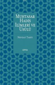 Muhtasar Hadis İlimleri ve Usulü