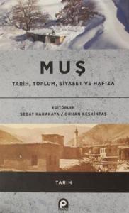 Muş - Tarih, Toplum, Siyaset ve Hafıza