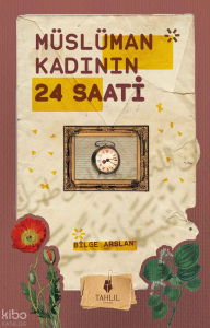 Müslüman Kadının 24 Saati