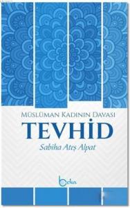 Müslüman Kadının Davası Tevhid