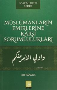 Müslümanların Emirlerine Karşı Sorumlulukları
