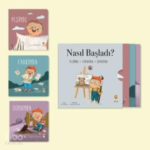 Nasıl Başladı? - Her Şey Seninle Başladı Set 4