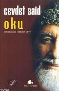 Oku; Kerem Sahibi Yaratan Rabbinin Adıyla