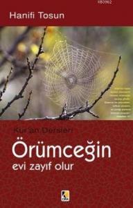 Örümceğin Evi Zayıf Olur; Kur'an Dersleri