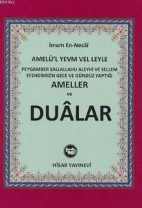 Peygamber Sallallahu Aleyhi ve Sellem Efendimizin Gece ve Gündüz Yaptığı Ameller ve Dualar