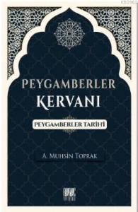 Peygamberler Kervanı (Peygamberler Tarihi)
