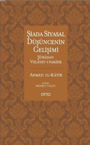 Şiada Siyasal Düşüncenin Gelişimi; Şuradan Velayet-i Fakihe
