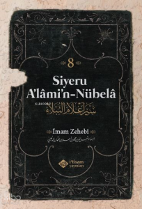 Siyeru A'lâmi'n-Nübelâ Tercümesi (8. Cilt)