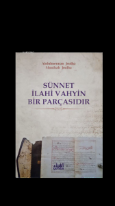 Sünnet İlahi Vahyin Bir Parçasıdır