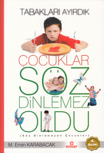 Tabakları Ayırdık Çocuklar Söz Dinlemez Oldu