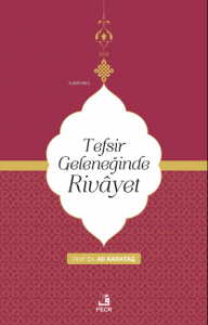 Tefsir Geleneğinde Rivayet