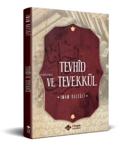 Tevhid Ve Tevekkül