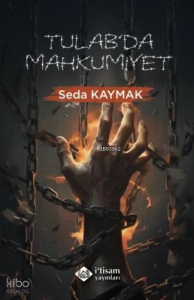 Tulab’da Mahkumiyet