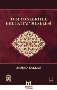 Tüm Yönleriyle Ehli Kitap Meselesi
