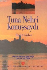 Tuna Nehri Konuşsaydı