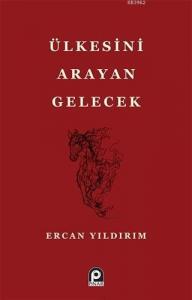 Ülkesini Arayan Gelecek