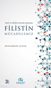 Ümit ve Zafer Ayetleri Işığında Filistin Mücadelemiz