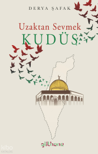 Uzaktan Sevmek: Kudüs