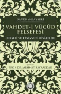 Vahdet-i Vücud Felsefesi; Felsefi ve Tasavvufi Risaleler