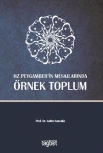 Hz. Peygamber'in Mesajlarında Örnek Toplum