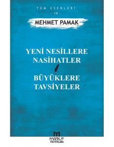 Yeni Nesillere Nasihatler Büyüklere Tavsiyeler; Tüm Eserleri 10