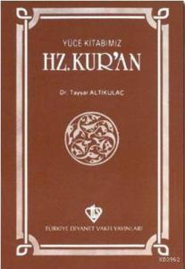 Yüce Kitabımız Hz. Kur'an