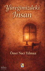 Yüreğimizdeki İnsan