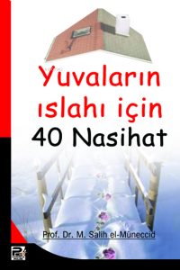Yuvaların Islahı İçin 40 Nasihat