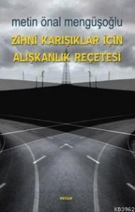 Zihni Karışıklar İçin Alışkanlık Reçetesi
