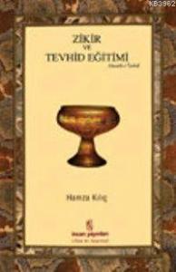 Zikir ve Tevhid Eğitimi