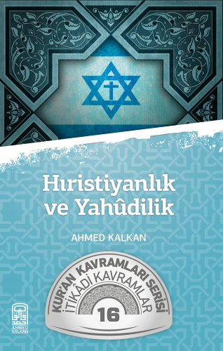Hıristiyanlık ve Yahudilik; Kur'an Kavramları Serisi - İtikadi Kavramlar 16