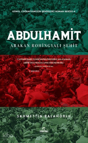Abdülhamit;Arakan Rohingyalı Şehit