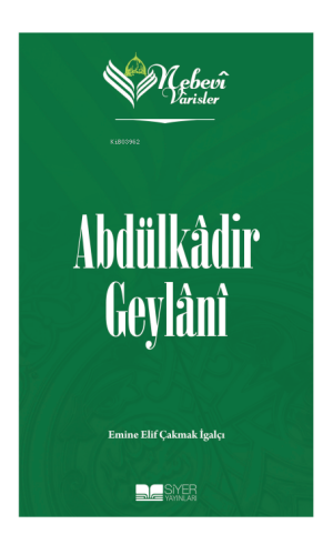 Abdülkadir Geylani - Nebevi Varisler 51