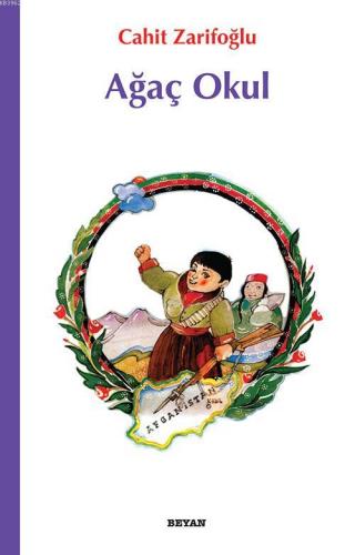 Ağaç Okul; Çocuklara Afganistan Şiirleri