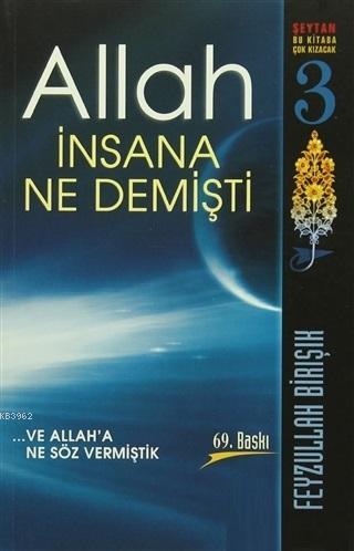 Allah İnsana Ne Demişti