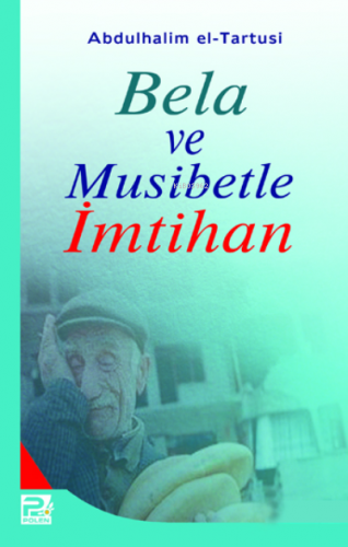 Bela ve Musibetle İmtihan